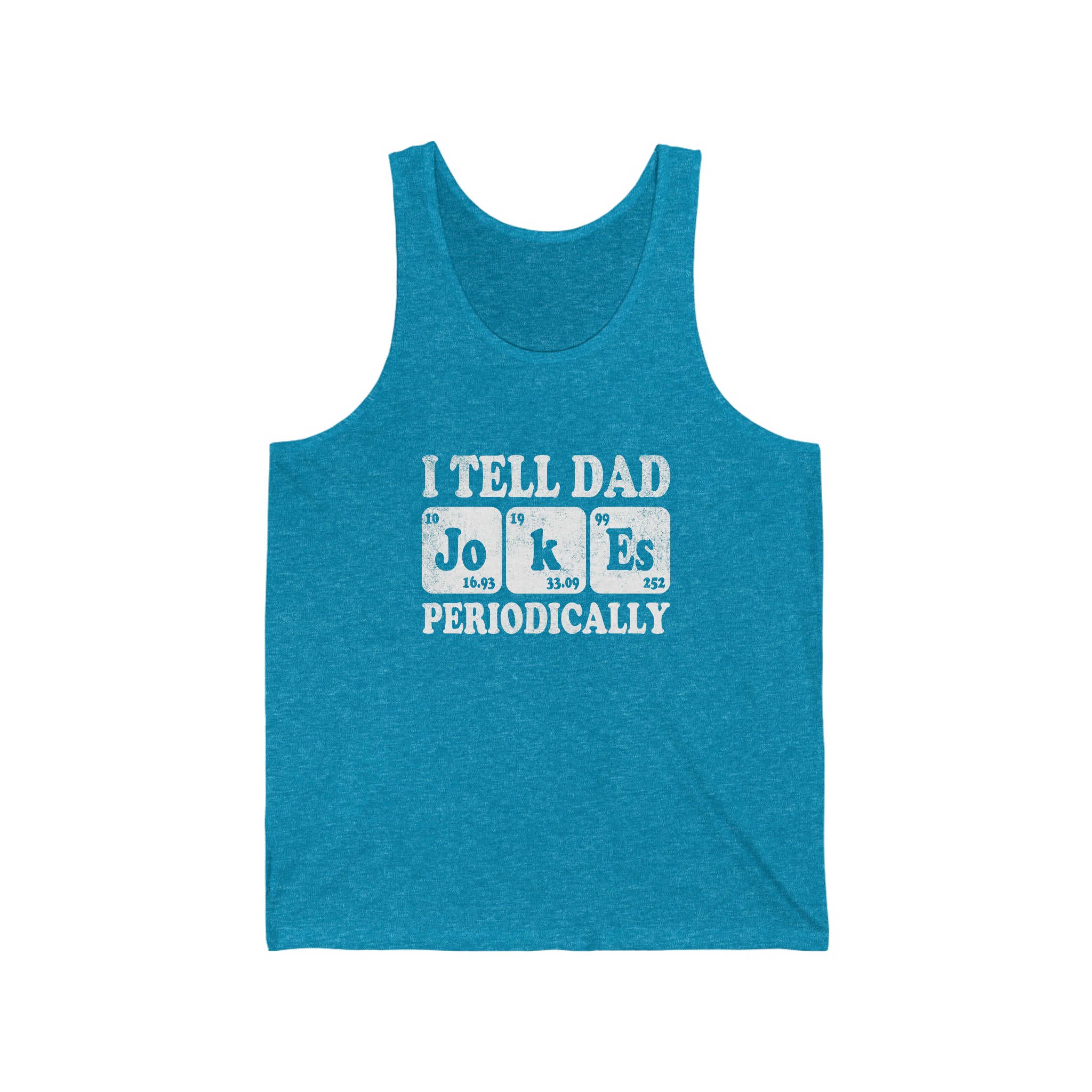 I Tell Dad Jokes Periodically Tank Top