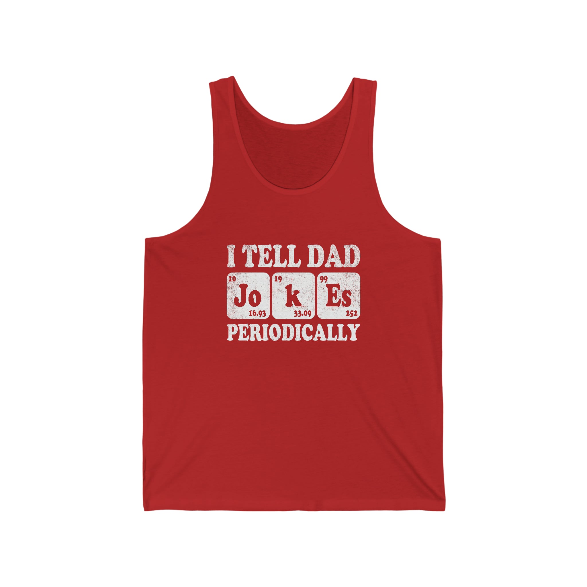 I Tell Dad Jokes Periodically Tank Top